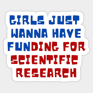 Girls just wanna have funding for scientific research Red & Blue Vintage Summer Sticker